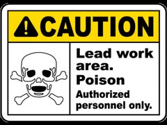 Caution Lead Work Poison Sign